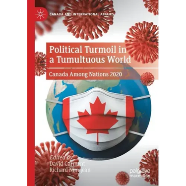Political Turmoil in a Tumultuous World: Canada Among Nations 2020
