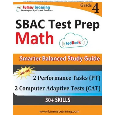 SBAC Test Prep: 4th Grade Math Common Core Practice Book and Full-length Online Assessments: Smarter Balanced Study Guide With Perform