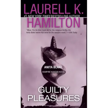 Guilty Pleasures: An Anita Blake, Vampire Hunter Novel