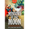 Minions of the Moon