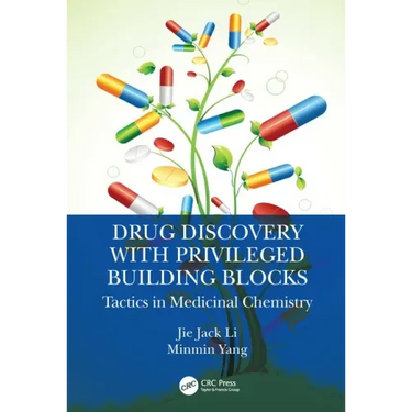 Drug Discovery with Privileged Building Blocks: Tactics in Medicinal Chemistry