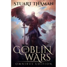 The Goblin Wars: Omnibus Edition