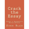 Crack the Essay: Secrets of Argumentative Writing Revealed