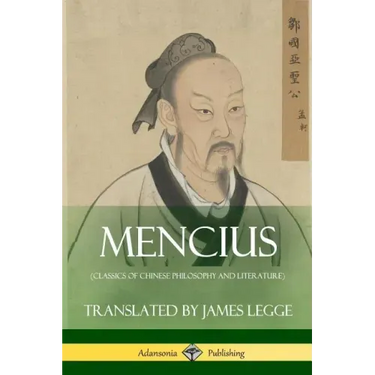 Mencius (Classics of Chinese Philosophy and Literature)