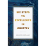 Six Steps to Excellence in Ministry