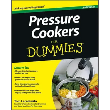 Pressure Cookers for Dummies