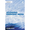 Sounding Emerging Media