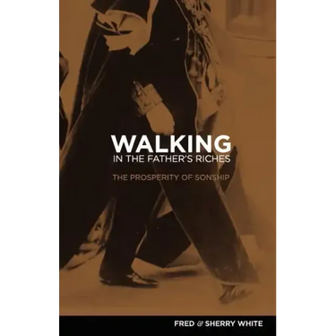 Walking in the Father's Riches