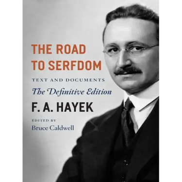 The Road to Serfdom: Text and Documents--The Definitive Edition Volume 2