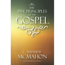 The Five Principles of the Gospel