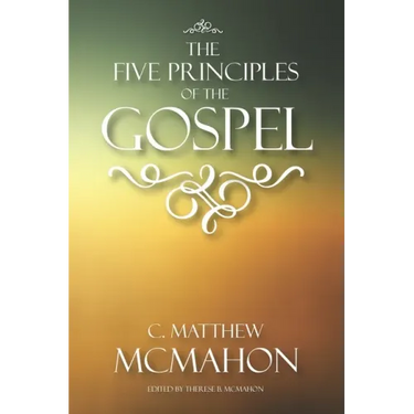 The Five Principles of the Gospel