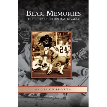 Bear Memories: The Chicago-Green Bay Rivalry