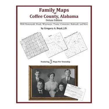 Family Maps of Coffee County, Alabama, Deluxe Edition