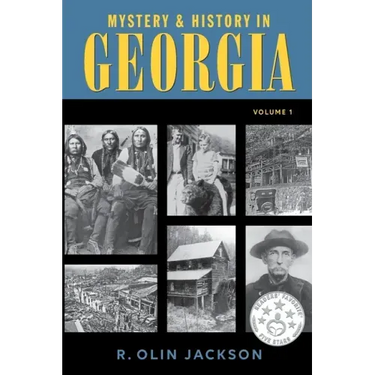 Mystery & History in Georgia: (Volume 1)