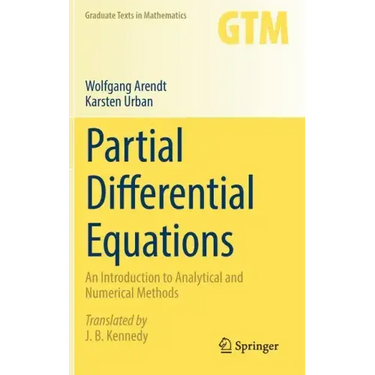 Partial Differential Equations: An Introduction to Analytical and Numerical Methods