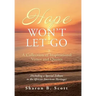 Hope Won't Let Go: A Collection of Inspirational Verses and Quotes