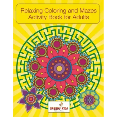 Relaxing Coloring and Mazes Activity Book for Adults