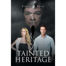 Tainted Heritage