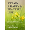 Attain a Happy & Peaceful Life: Live a life filled with happiness and inner peace.
