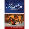 America: The North Star of Humanity