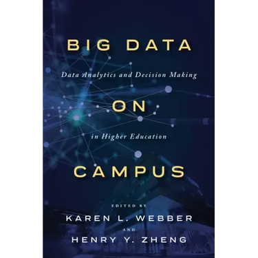 Big Data on Campus: Data Analytics and Decision Making in Higher Education