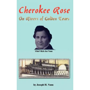 Cherokee Rose: On Rivers of Golden Tears