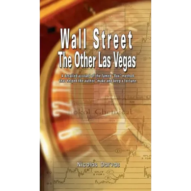 Wall Street: The Other Las Vegas by Nicolas Darvas (the author of How I Made $2,000,000 In The Stock Market)