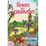 Flowers for Grandmother
