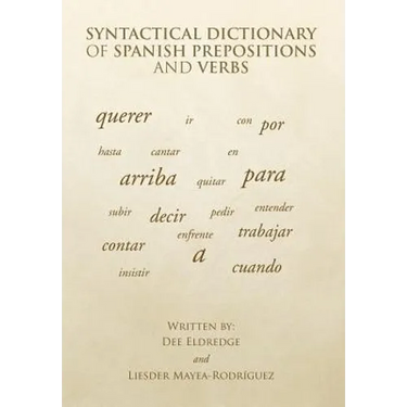 Syntactical Dictionary of Spanish Prepositions and Verbs
