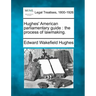 Hughes' American parliamentary guide: the process of lawmaking.