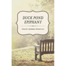 Duck Pond Epiphany
