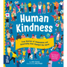 Human Kindness: True Stories of Compassion and Generosity That Changed the World