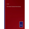 The Farmer's Practical Horse Farriery
