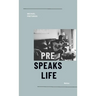 Pre Speaks Life