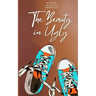 The Beauty in Ugly