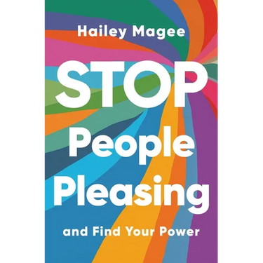 Stop People Pleasing: And Find Your Power