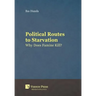 Political Routes to Starvation: Why Does Famine Kill?
