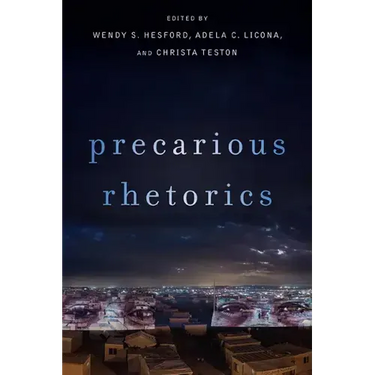 Precarious Rhetorics