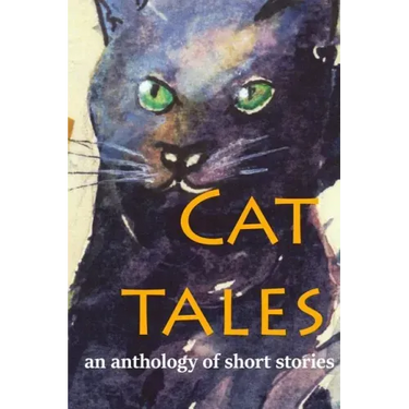 Cat Tales: An anthology of short stories
