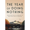 The Year of Doing Nothing: Reflections from an overland trip from Hong Kong to Patagonia
