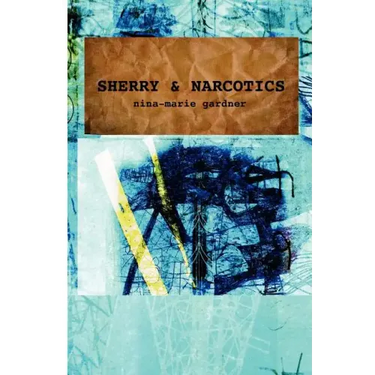 Sherry and Narcotics