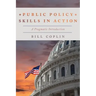 Public Policy Skills in Action: A Pragmatic Introduction
