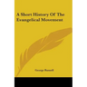 A Short History of the Evangelical Movement