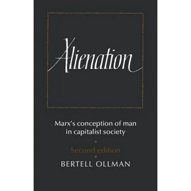 Alienation: Marx's Conception of Man in a Capitalist Society