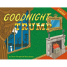 Goodnight Trump: A Parody