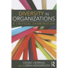 Diversity in Organizations: A Critical Examination