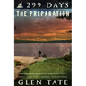 299 Days: The Preparation