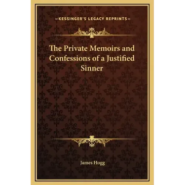 The Private Memoirs and Confessions of a Justified Sinner