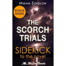 The Scorch Trials (The Maze Runner, Book 2): A Sidekick to the James Dashner Boo