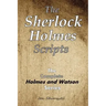 The Sherlock Holmes Scripts: The Complete Holmes and Watson Series